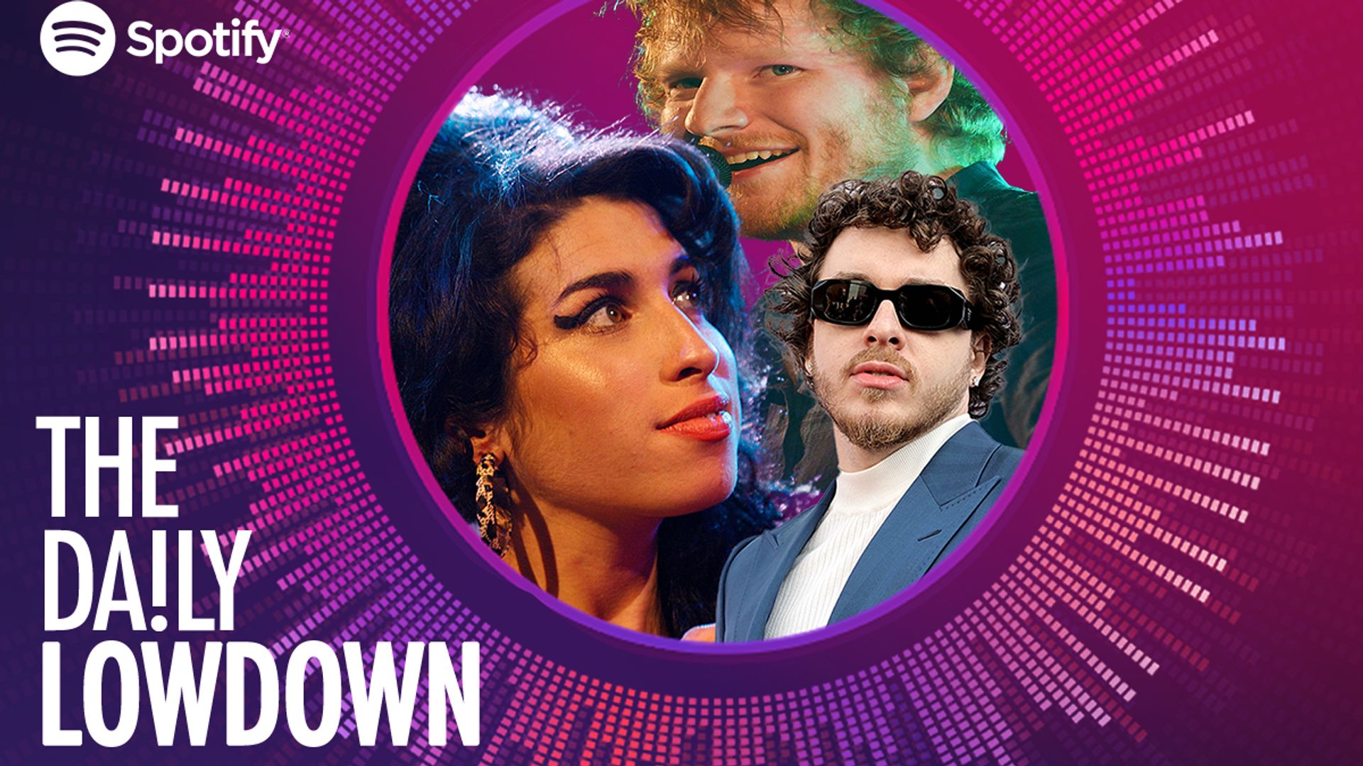 Amy Winehouse, Ed Sheeran and Jack Harlow in Daily Lowdown