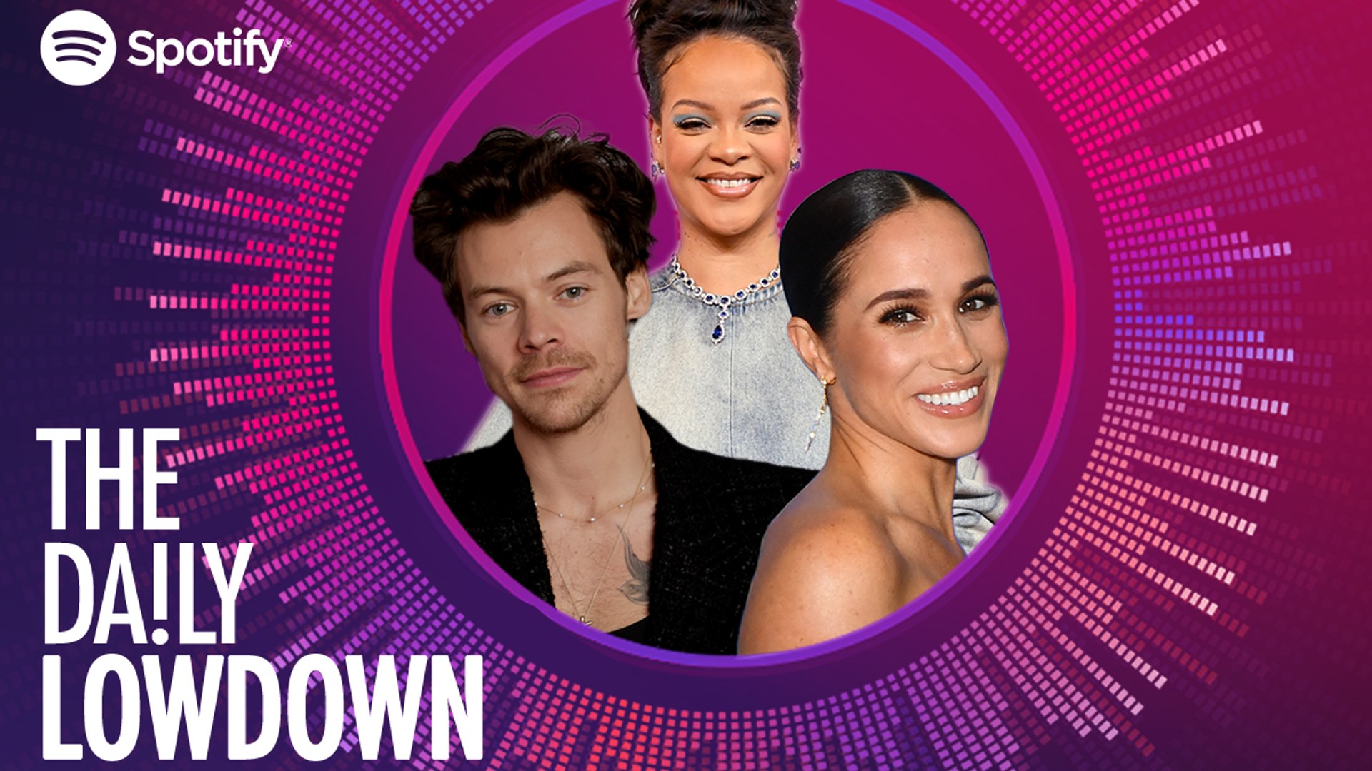 Harry Styles, Rihanna, Meghan Markle in Daily Lowdown