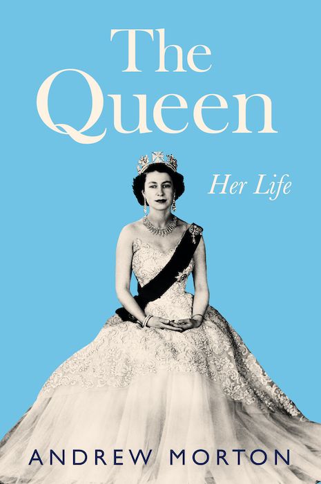 Andrew Morton's The Queen: Her Life