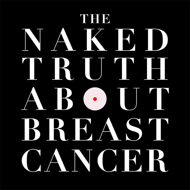 naked truth cancer