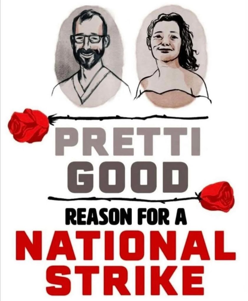 Infographic with pictures of Alex Pretti and Renae Good and the text: "Pretti Good reason for a national strike"