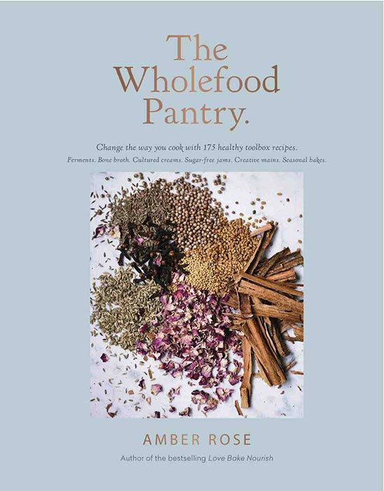 the wholefood pantry cookbook amber rose front cover