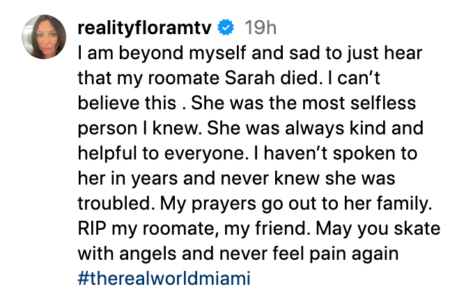 Tribute from MTV The Real World: Miami star Flora Alekseyeun following the death of his co-star Sarah Becker
