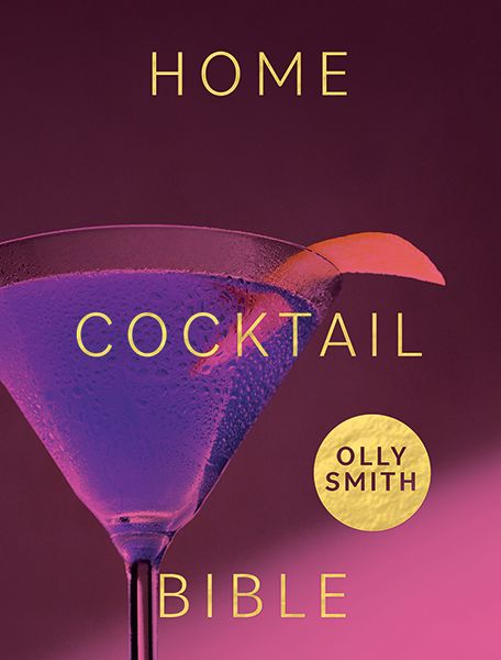 olly smith home cocktail bible