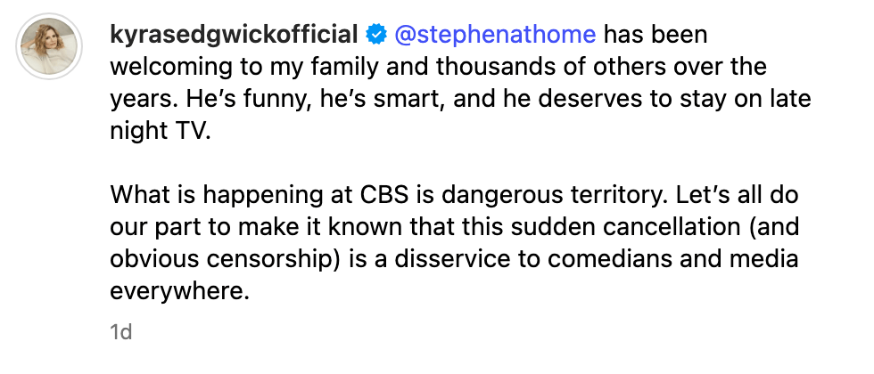 Kyra Sedgwick shared a message following the end of The Late Show with Stephen Colbert 