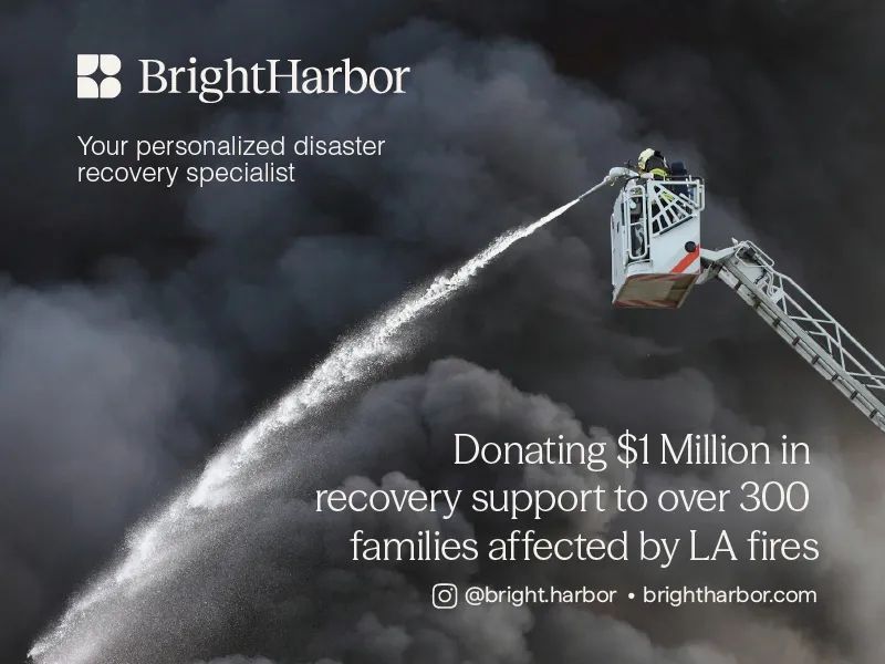 Bright Harbor has offered more than $1million of “personalized disaster recovery support” to give to more than 300 families affected by the L.A. wildfires