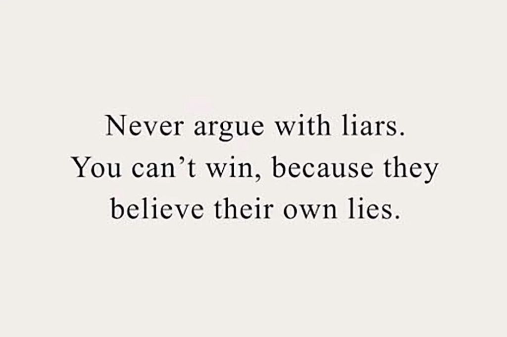 photo of quote never argue with liars shared by josh hall