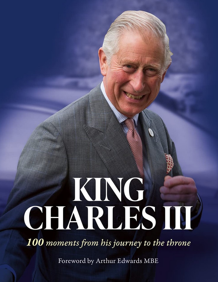 King Charles III: A special commemorative souvenir book by Arthur Edwards, MBE