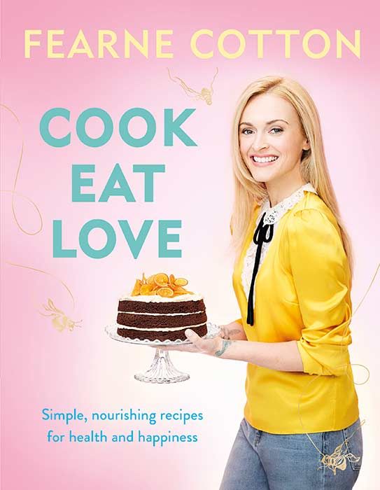 Fearne Cotton Cook Eat Love cover