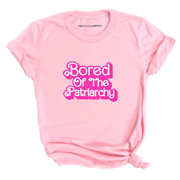 Bored of the patriarchy tee