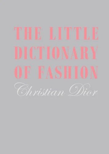 Le petit dictionnaire de la mode de V & A-Christian Dior