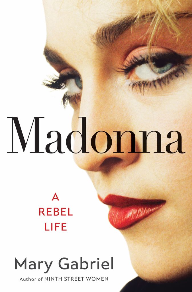The cover of Madonna: A Rebel Life by Mary Gabriel, which goes on sale October 10.