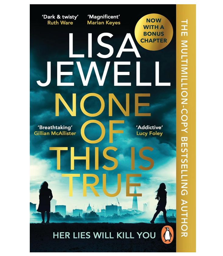 None Of This Is True by Lisa Jewell