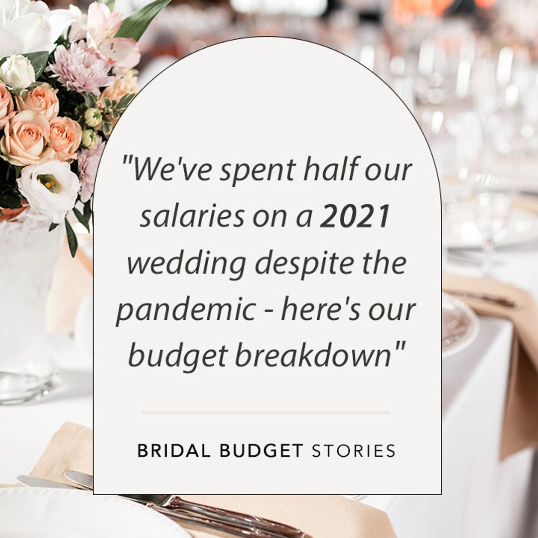 "We've spent half our salaries on a 2021 wedding despite the pandemic - here's our budget breakdown"