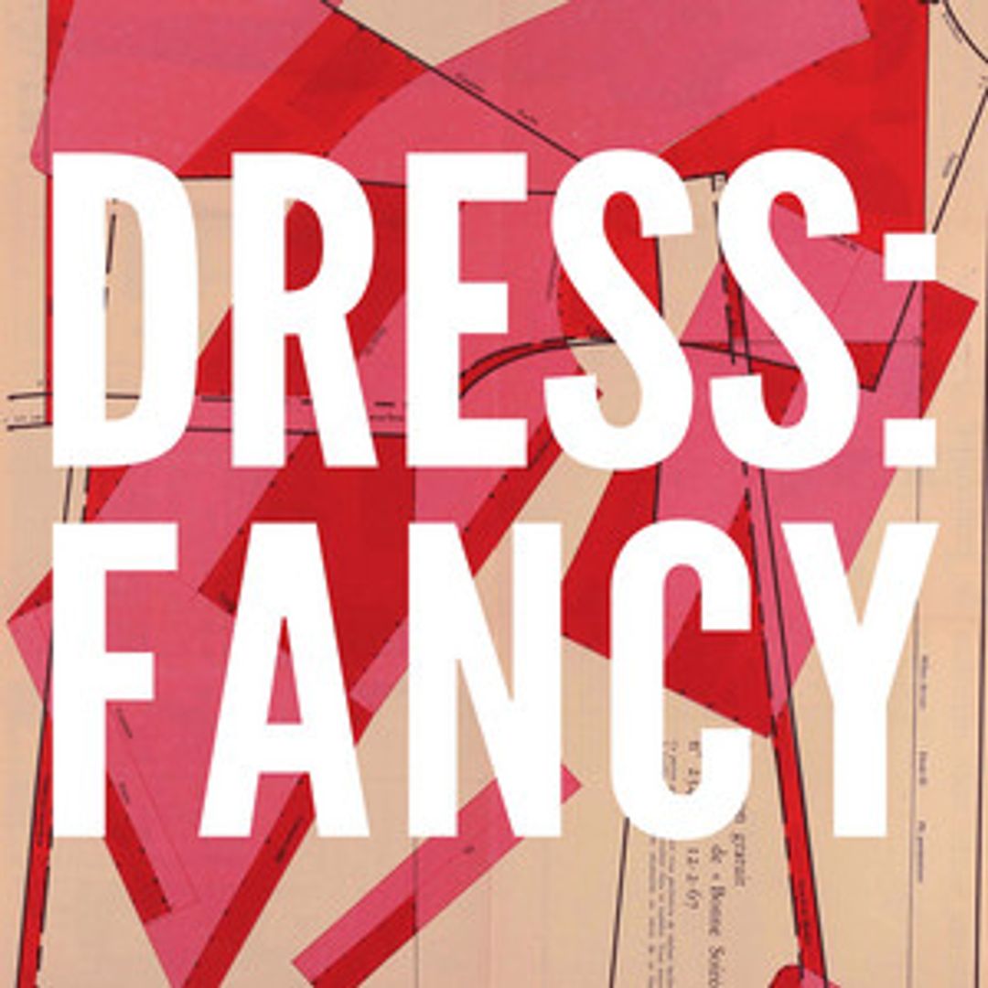 Dress: Fancy: The Podcast About Dressing Up podcast cover image